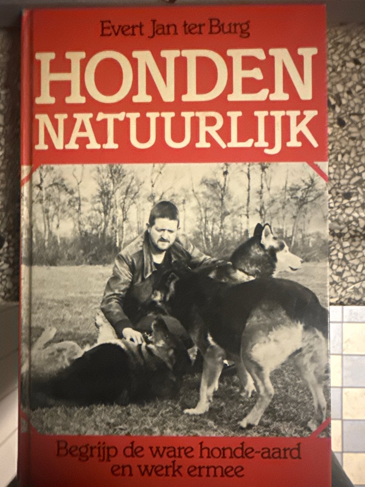 Honden Natuurlijk - Evert Jan ter Burg, Ophalen of Verzenden, Gelezen, Honden