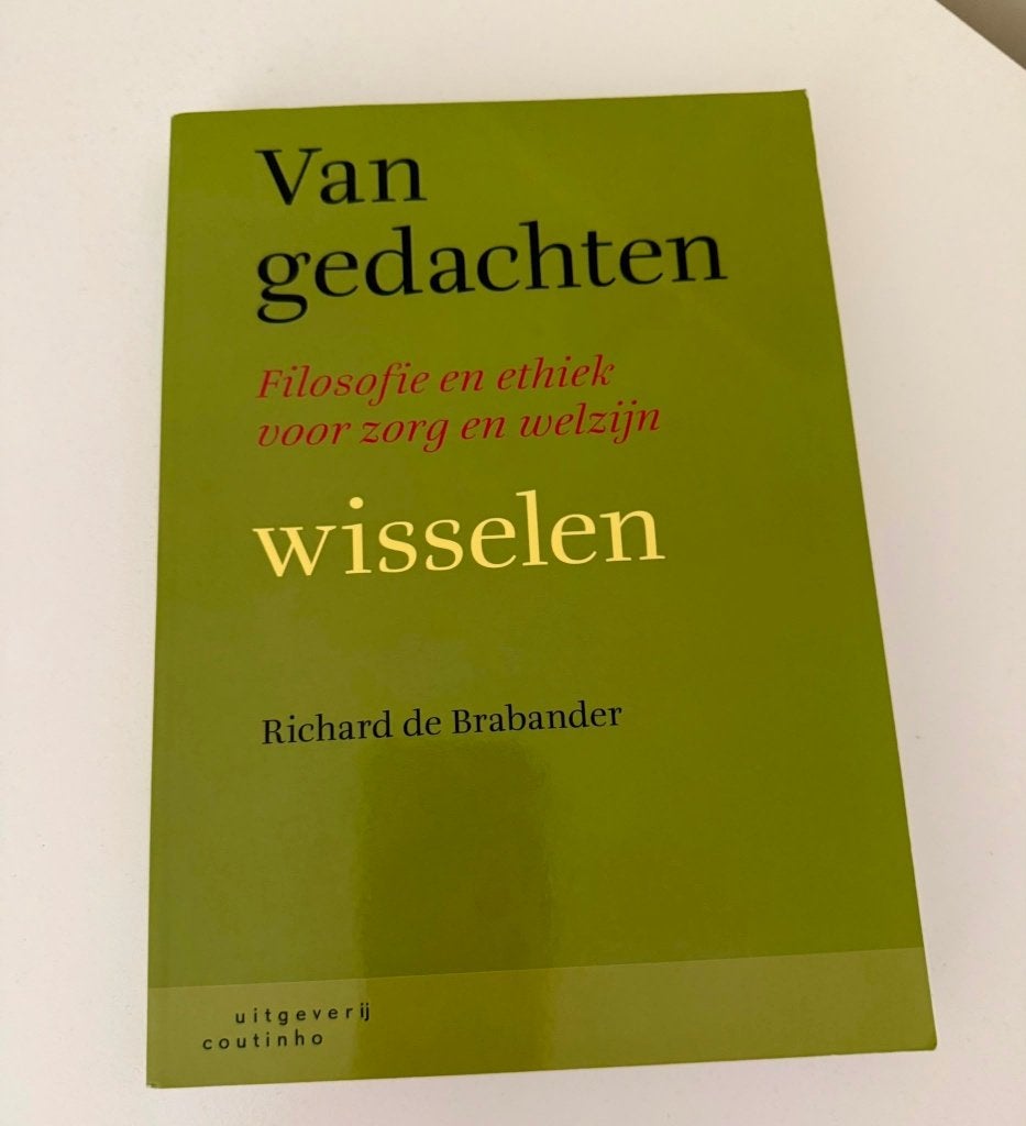 Van gedachten wisselen - Filosofie en ethiek voor zorg, Richard de Brabander, Wijsbegeerte of Ethiek, Ophalen of Verzenden, Zo goed als nieuw