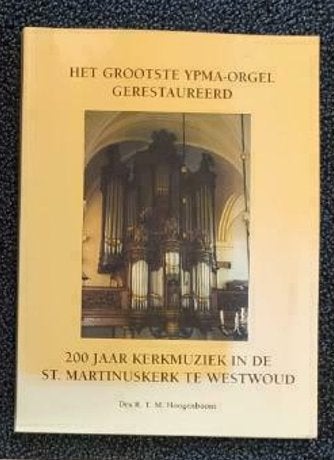 Het Grootste Ypma-orgel Gerestaureerd, Ophalen of Verzenden, Gelezen, Artiest