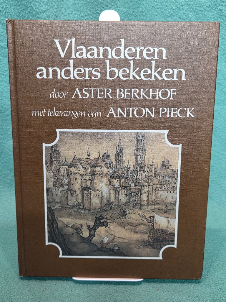 Vlaanderen anders bekeken Aster Berkhof Anton Pieck, Aster Berkhof, Ophalen of Verzenden, Zo goed als nieuw, Overige onderwerpen