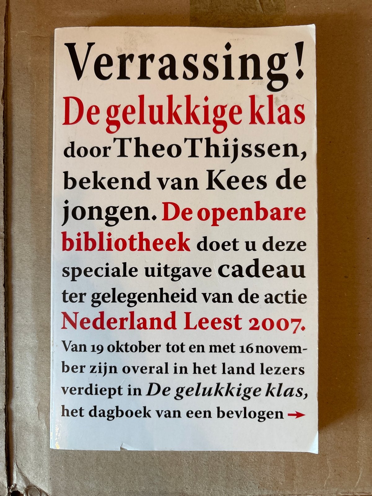 De gelukkige klas - Theo Thijssen (Nederland Leest 2007), Boeken, Ophalen of Verzenden, Zo goed als nieuw, Nederland