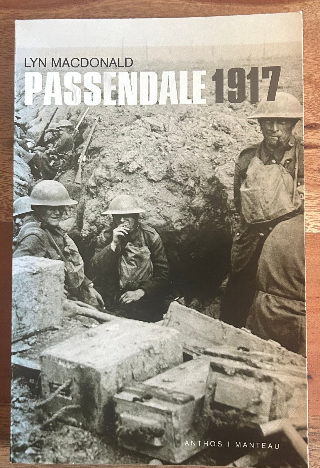 Lyn Macdonald - Passendale 1917 - De Derde Slag om de Ieper, Boeken, Ophalen of Verzenden, Zo goed als nieuw, Lyn Macdonald, Voor 1940