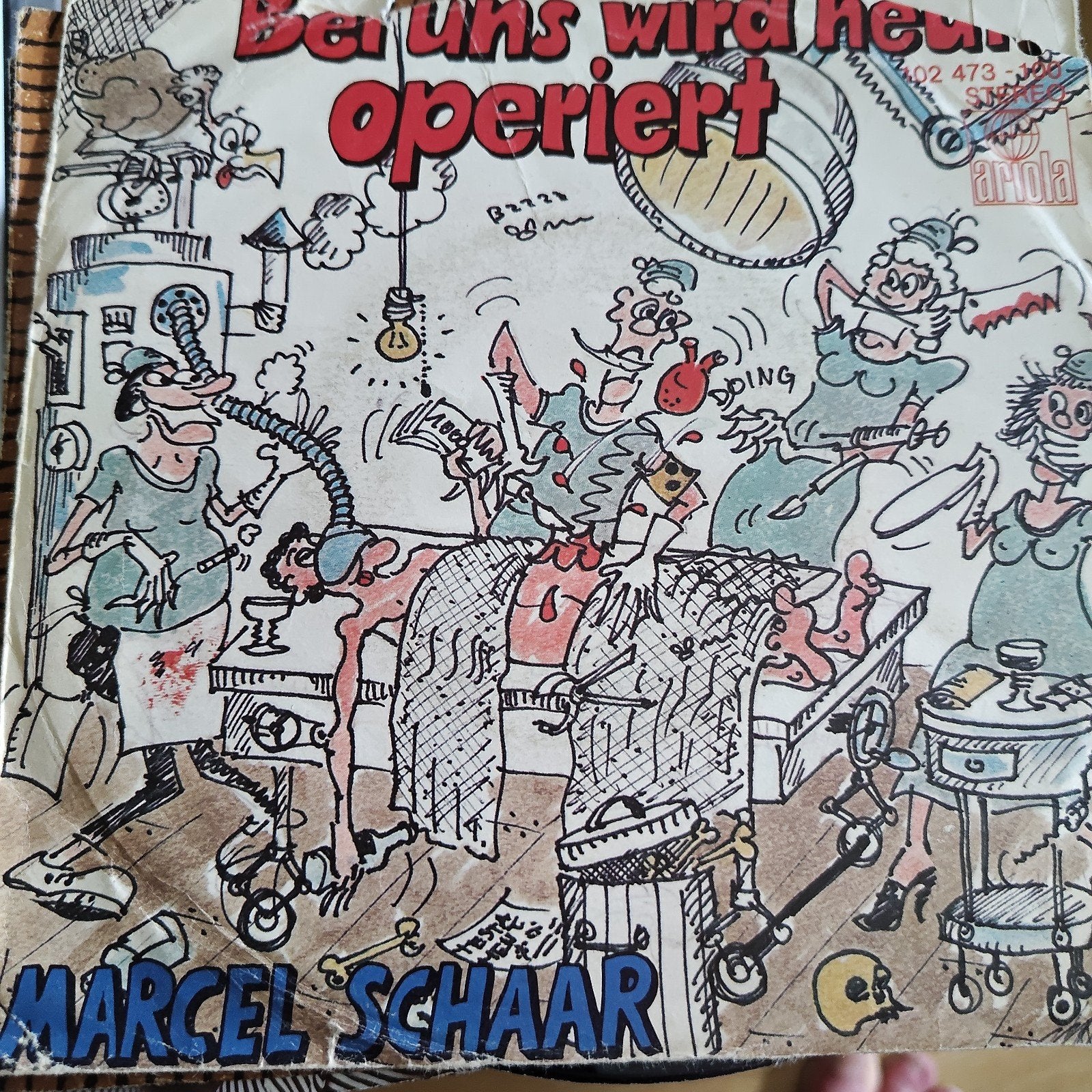 Marcel Schaar - Bei uns wird operiert (Single), Cd's en Dvd's, Vinyl Singles, Ophalen of Verzenden, Gebruikt, 7 inch