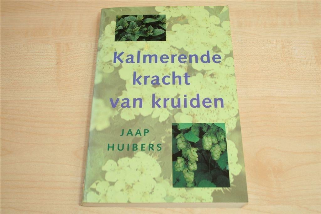 Kalmerende Kracht van Kruiden — Jaap Huibers — Tegen Stress, Boeken, Ophalen of Verzenden, Gelezen, Overige onderwerpen, Achtergrond en Informatie