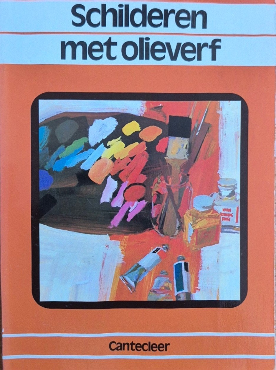 Schilderen met olieverf - Canteclaer, Ophalen of Verzenden, Gebruikt, Olieverf