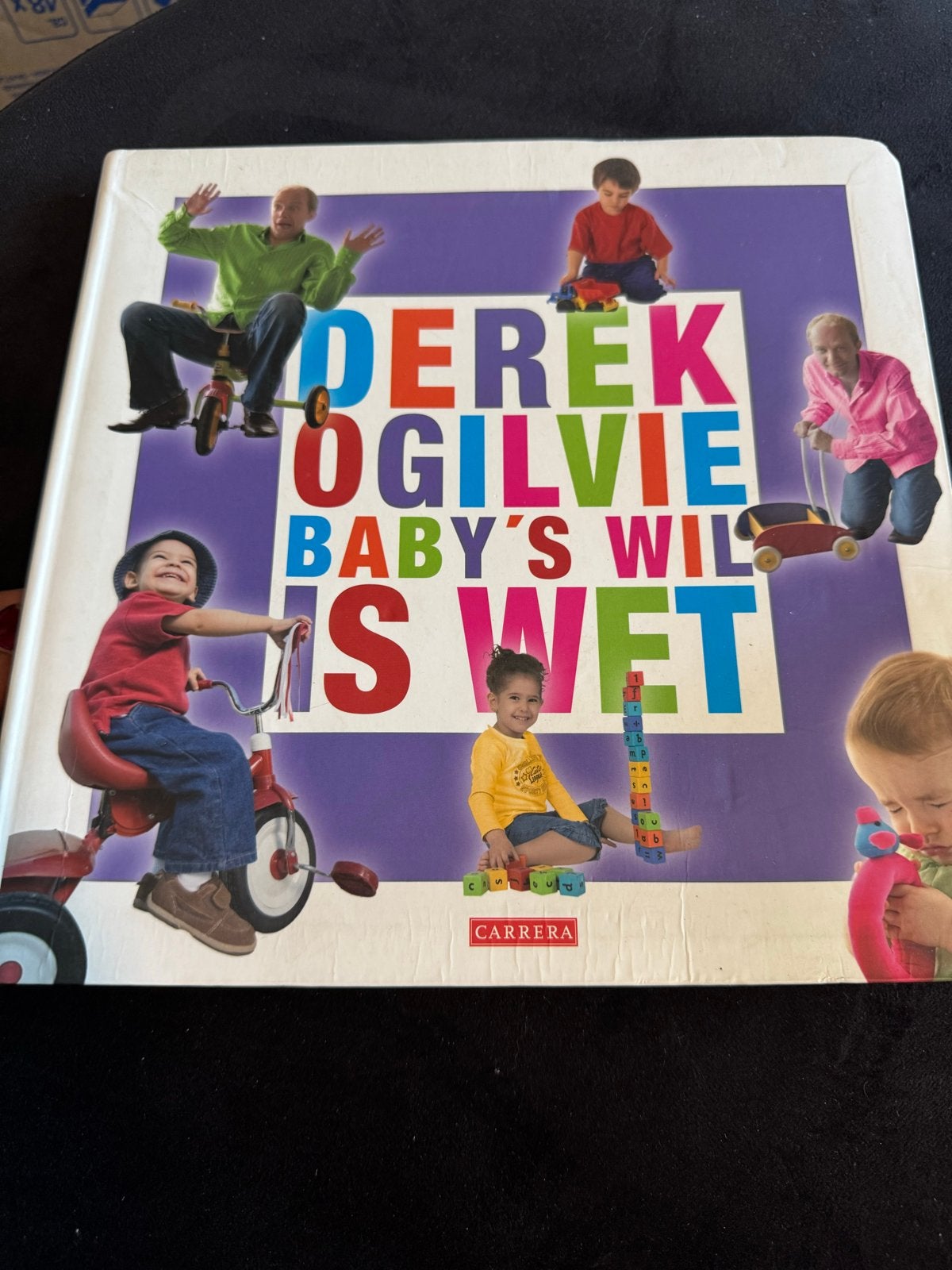 Baby's Wil Is Wet - Derek Ogilvie (Hardcover), Ophalen of Verzenden, Gelezen, Opvoeding tot 6 jaar