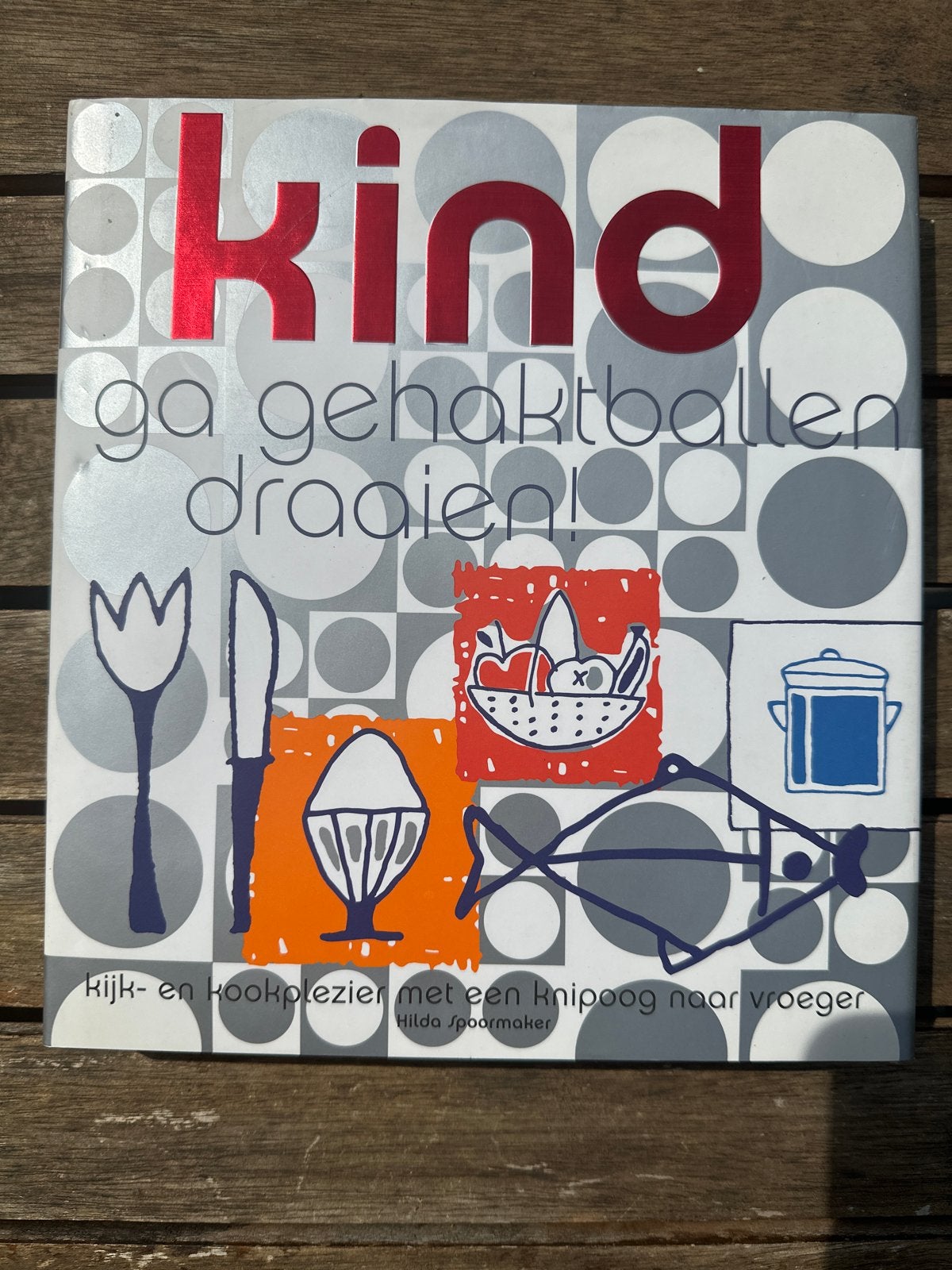Kind, ga gehaktballen draaien! - Hilda Spoormaker, Boeken, Kookboeken, Verzenden, Zo goed als nieuw, Nederland en België, Tapas, Hapjes en Dim Sum