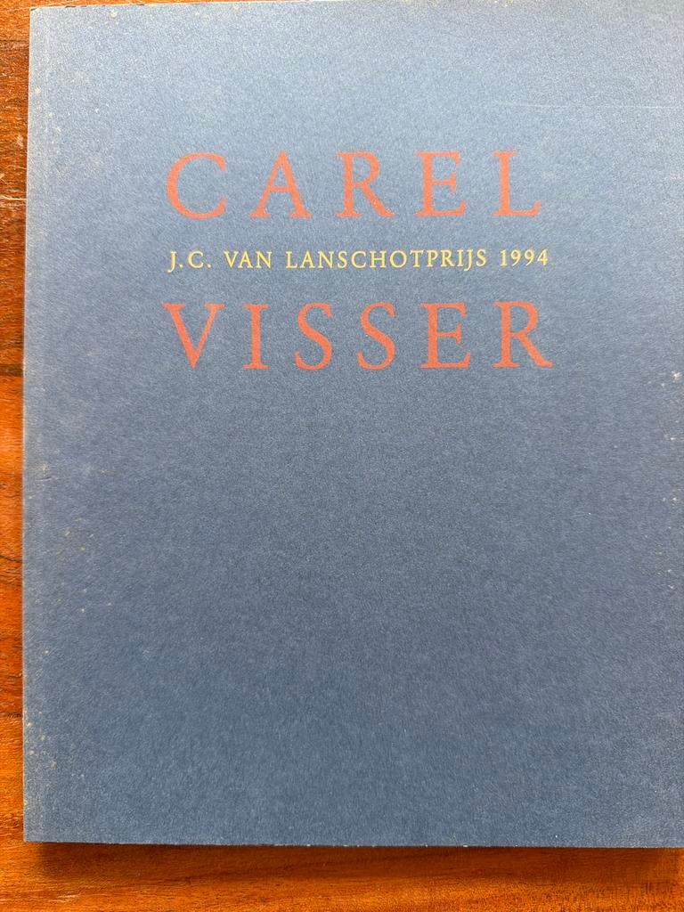 Carel Visser - J.C. van Lanschotprijs 1994, Ophalen of Verzenden, Zo goed als nieuw, Overige onderwerpen
