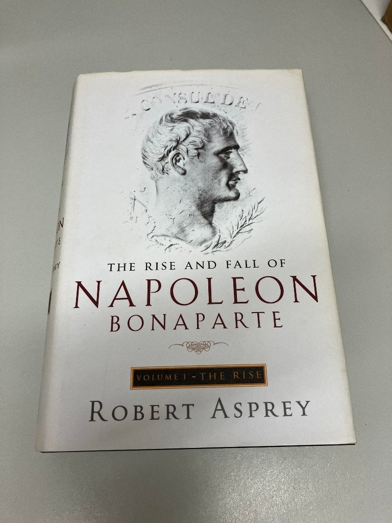 The Rise and Fall of Napoleon Bonaparte The Rise, Boeken, Ophalen of Verzenden, Voor 1940, Gelezen, Algemeen
