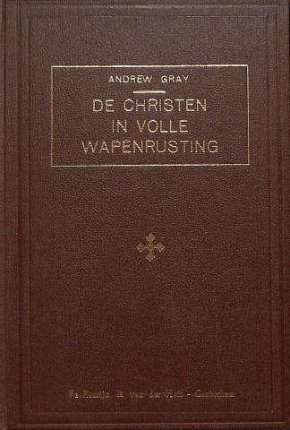 Andrew Gray: De Christen in volle Wapenrusting., Gelezen, Christendom | Protestants, Ophalen of Verzenden, Andrew Gray