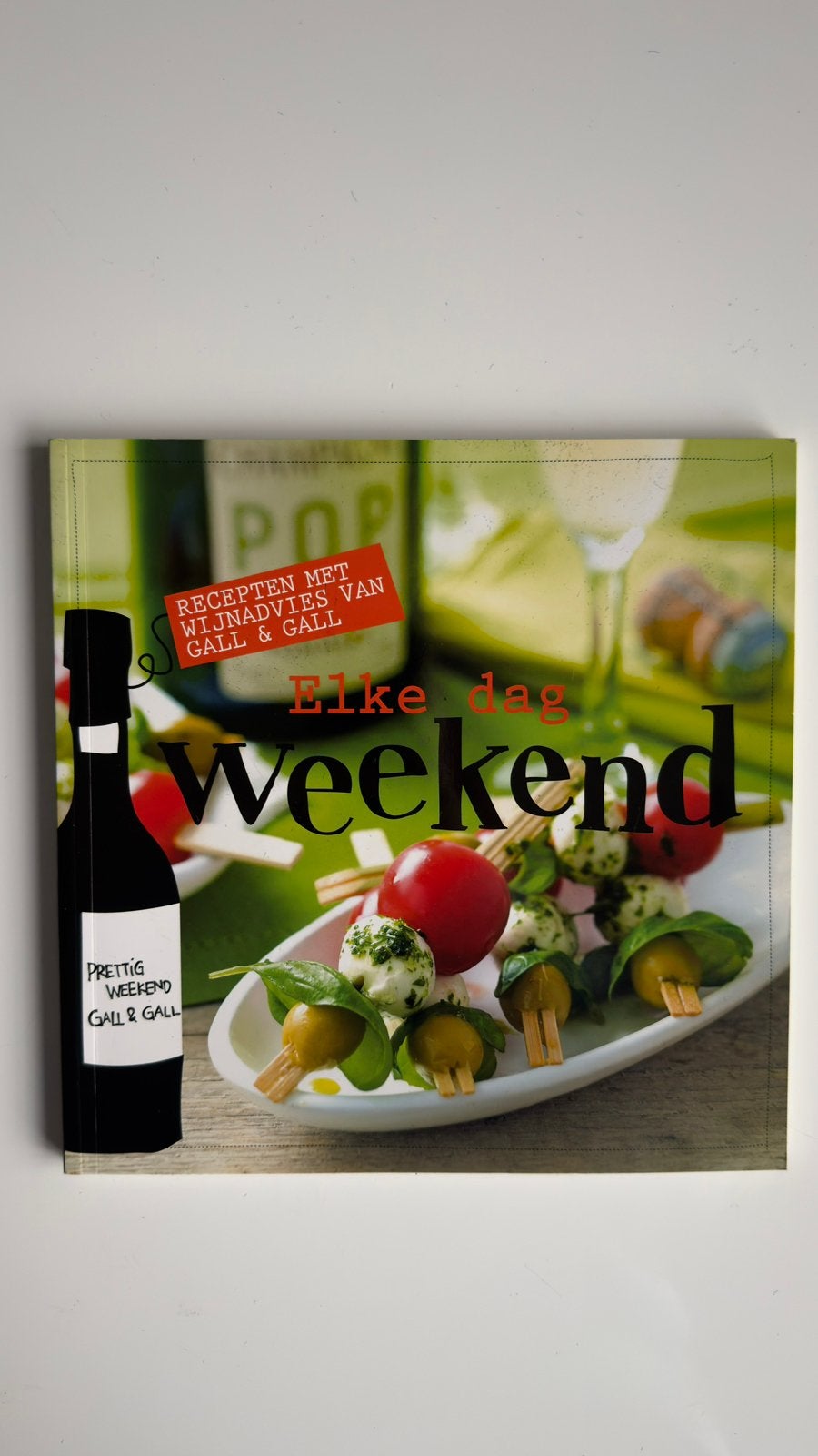 Elke dag weekend kookboek, Boeken, Ophalen of Verzenden, Nieuw, Hoofdgerechten