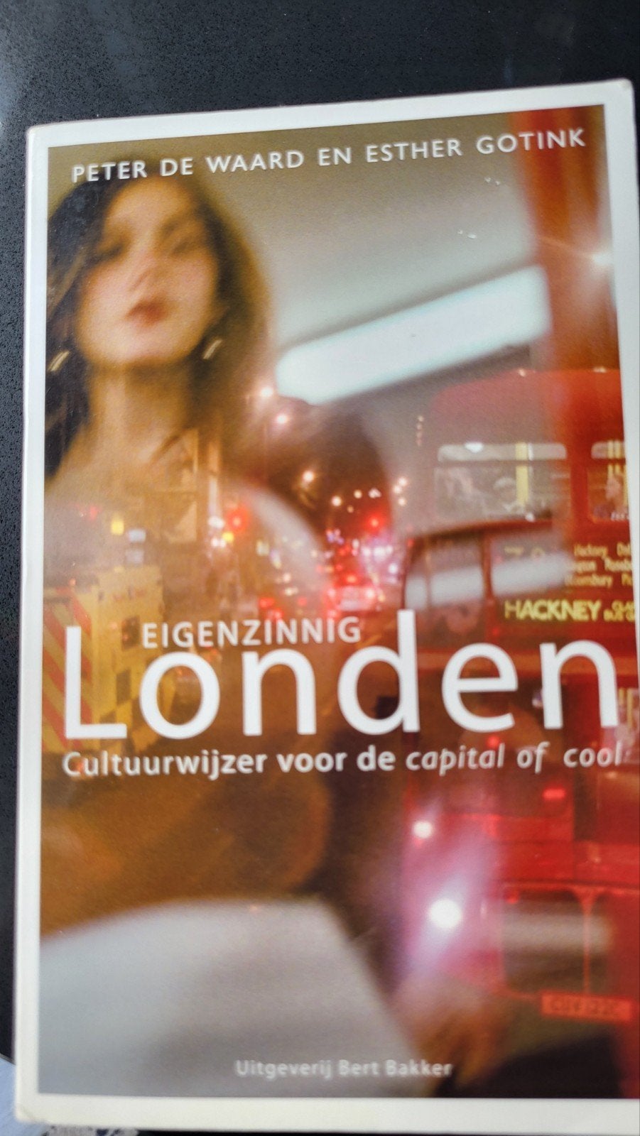 EIGENZINNIG Londen: Cultuurwijzer voor de capital of cool, Overige merken, Peter de Waard en Esther Gotink, Europa, Ophalen of Verzenden