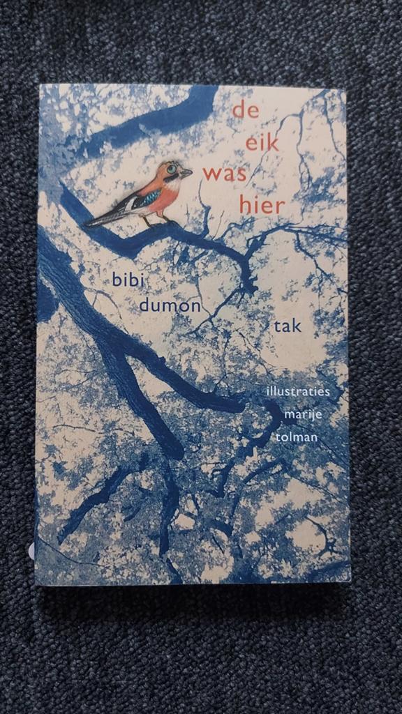 De eik was hier - Bibi Dumon Tak (geïllustreerd), Verzenden, Zo goed als nieuw, Bibi Dumon Tak, Nederland