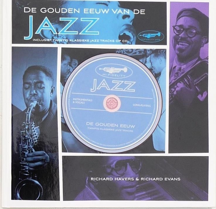 De gouden eeuw van de Jazz; Schr Havers; Uitg Atrium; 2009, Verzenden, Zo goed als nieuw, Genre of Stijl
