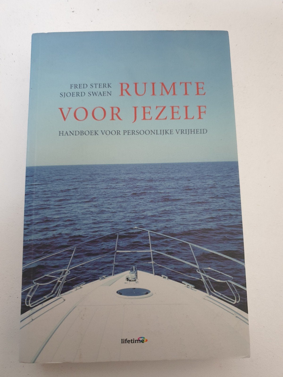 Ruimte voor Jezelf - Handboek voor Persoonlijke Vrijheid, Ophalen of Verzenden, Gelezen, Fred Sterk, Sjoerd Swaen
