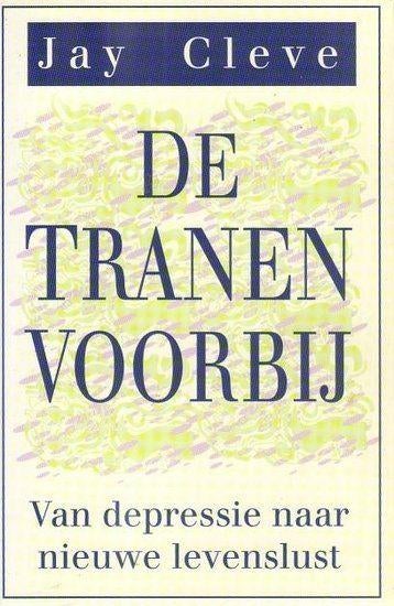 De tranen voorbij. Van depressie naar nieuwe levenslust, Ophalen, Zo goed als nieuw