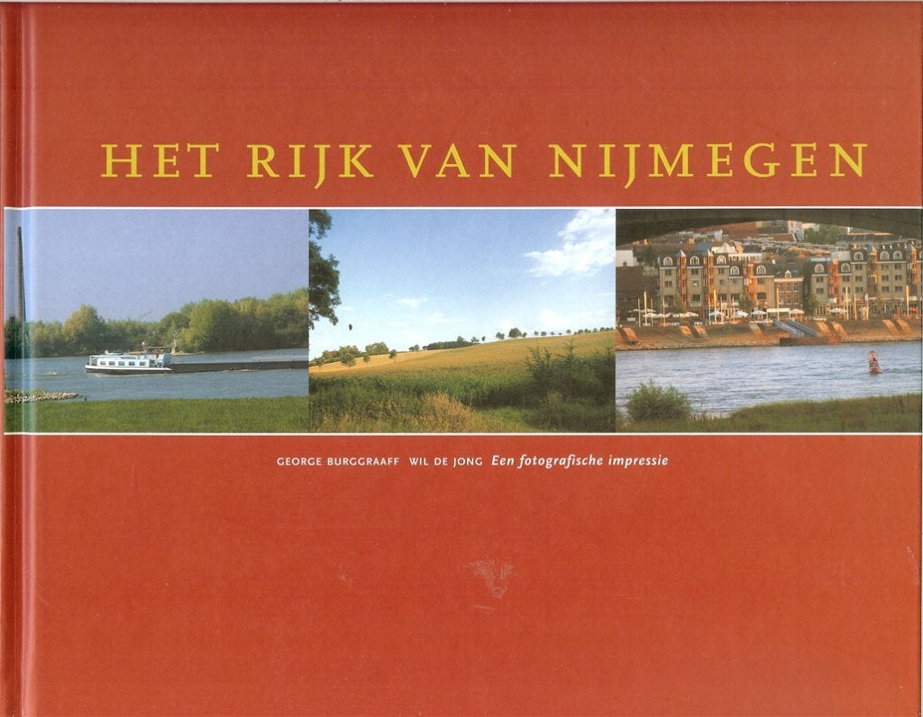 Rijk van Nijmegen Auteur: George Burggraaff Uitgever:, Ophalen of Verzenden, Zo goed als nieuw