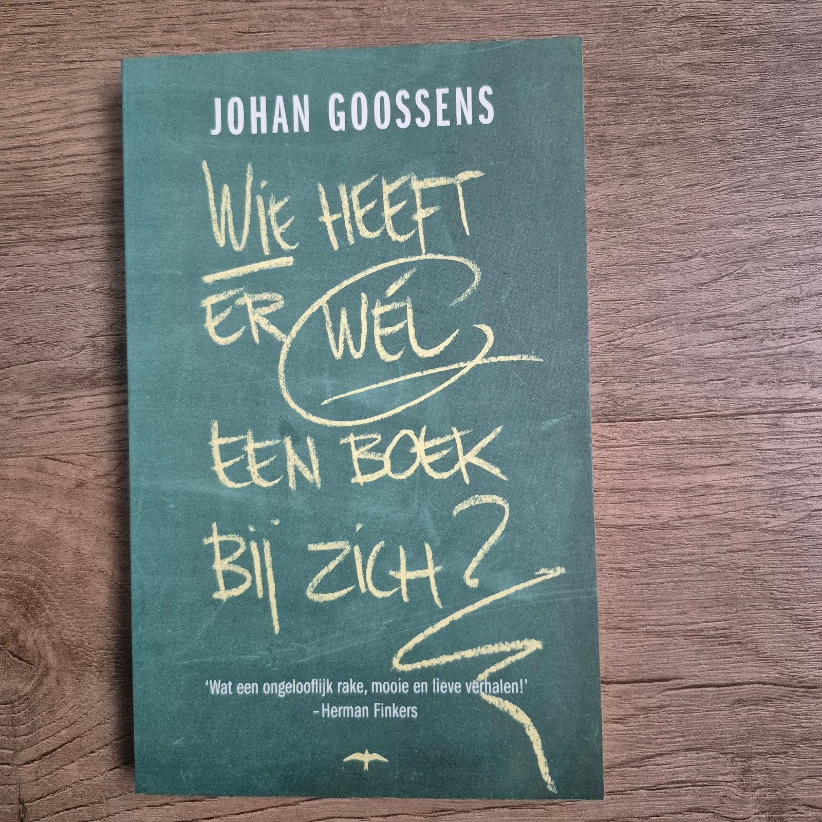 Wie heeft er wél een boek bij zich? - Johan Goossens, Ophalen of Verzenden, Zo goed als nieuw, Johan Goossens, Nederland