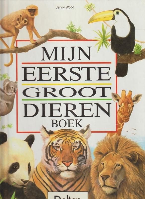 Jenny Wood # Mijn eerste groot dierenboek, Ophalen of Verzenden, Zo goed als nieuw, Overige diersoorten, Jenny Wood