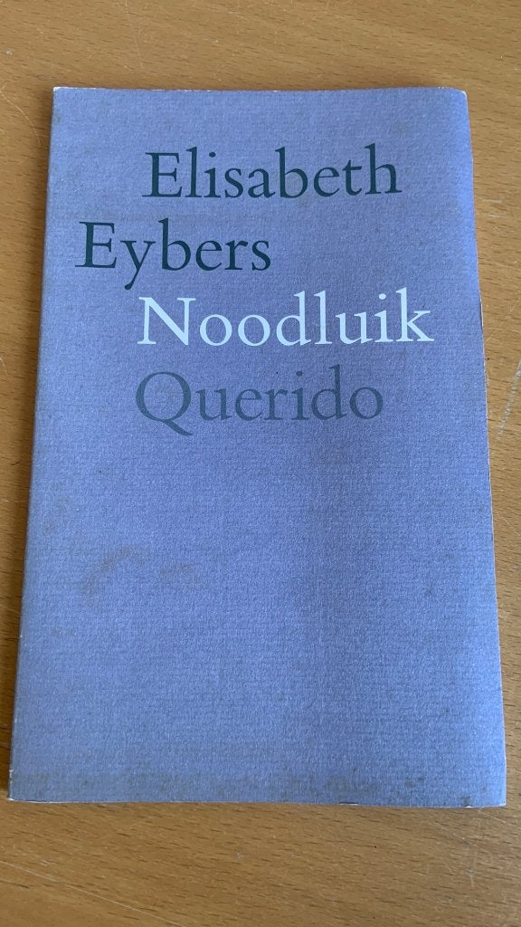 Noodluik - Elisabeth Eybers, Ophalen of Verzenden