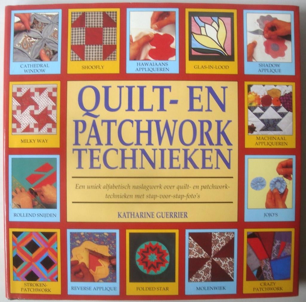 Katharine Guerrier Quilt- en patchworktechnieken, alfabetisc, Boeken, Hobby en Vrije tijd, Ophalen of Verzenden, Zo goed als nieuw
