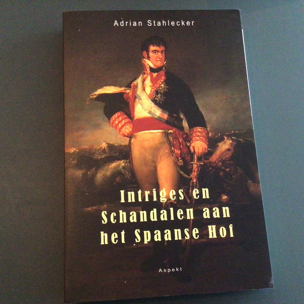 Intriges en schandalen aan het Spaanse hof-Adrian Stahlecker, Europa, Ophalen of Verzenden, Zo goed als nieuw, Adrian Stahlecker