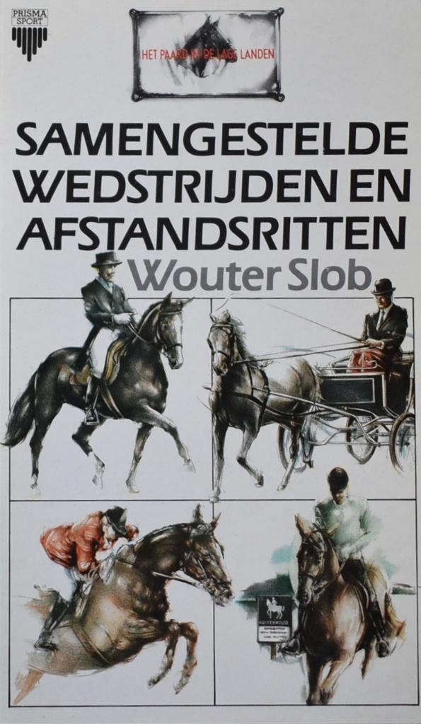 Wouter Slob: Samengestelde wedstrijden en afstandsritten, Ophalen of Verzenden, Zo goed als nieuw, Balsport