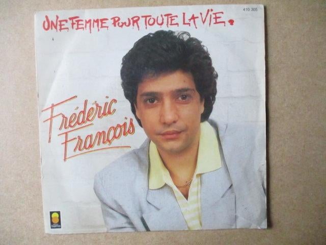 s2111 frederic francois - une femme pour toute la vie, Ophalen, Gebruikt, Overige genres, 7 inch