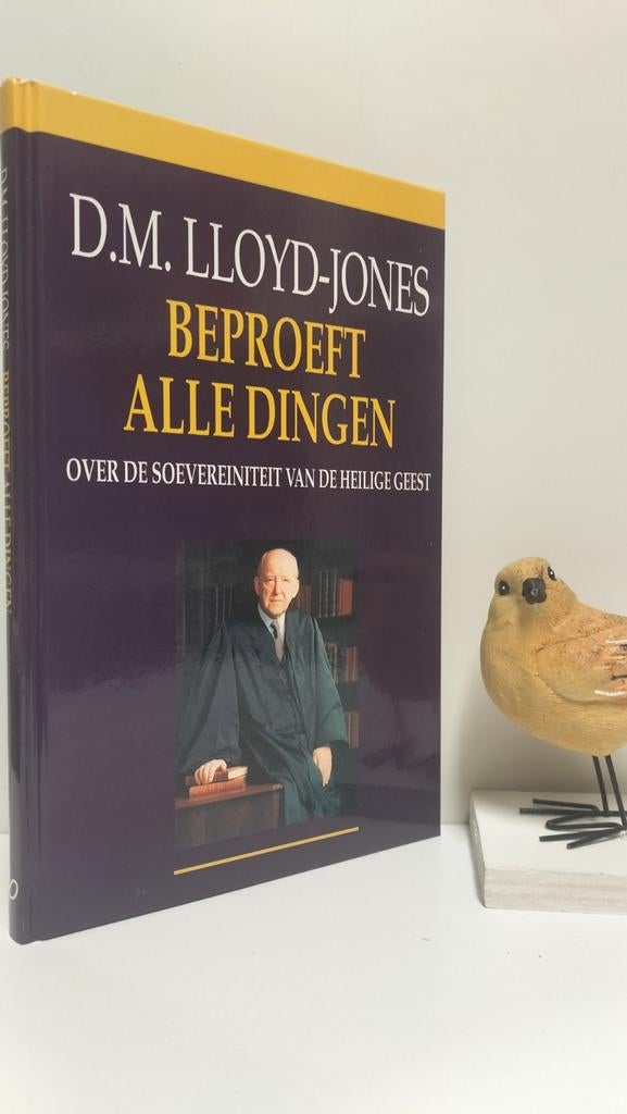 Lloyd-Jones; Dr. D.M.; Beproeft alle dingen, Ophalen of Verzenden, Gelezen, Christendom | Protestants
