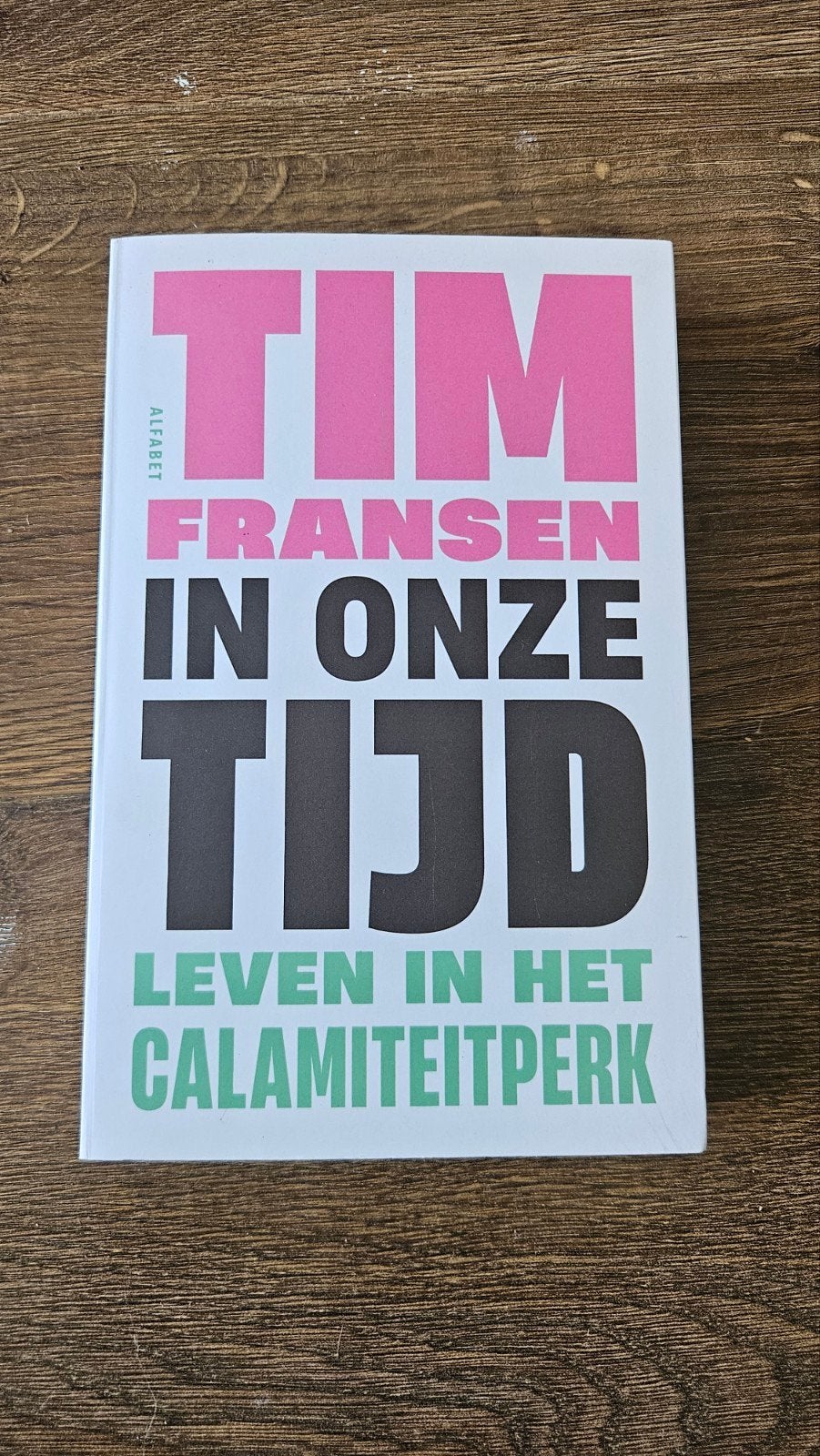 In onze tijd - Tim Fransen, Ophalen of Verzenden, Zo goed als nieuw, Tim fransen