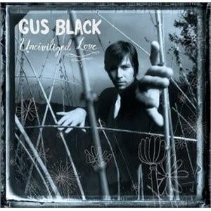 Cd Gus Black – Uncivilized Love 13 Tracks 2003, Ophalen of Verzenden, Nieuw in verpakking, Poprock