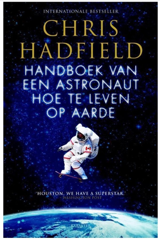 Handboek van een astronaut / hoe te leven op aard, Ophalen of Verzenden, Zo goed als nieuw, Natuurwetenschap