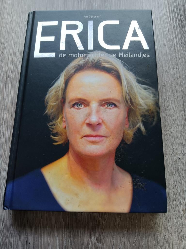 Erica: De Motor Achter De Meilandjes - Jan Dijkgraaf, Boeken, Biografieën, Ophalen of Verzenden, Zo goed als nieuw, Jan Dijkgraaf