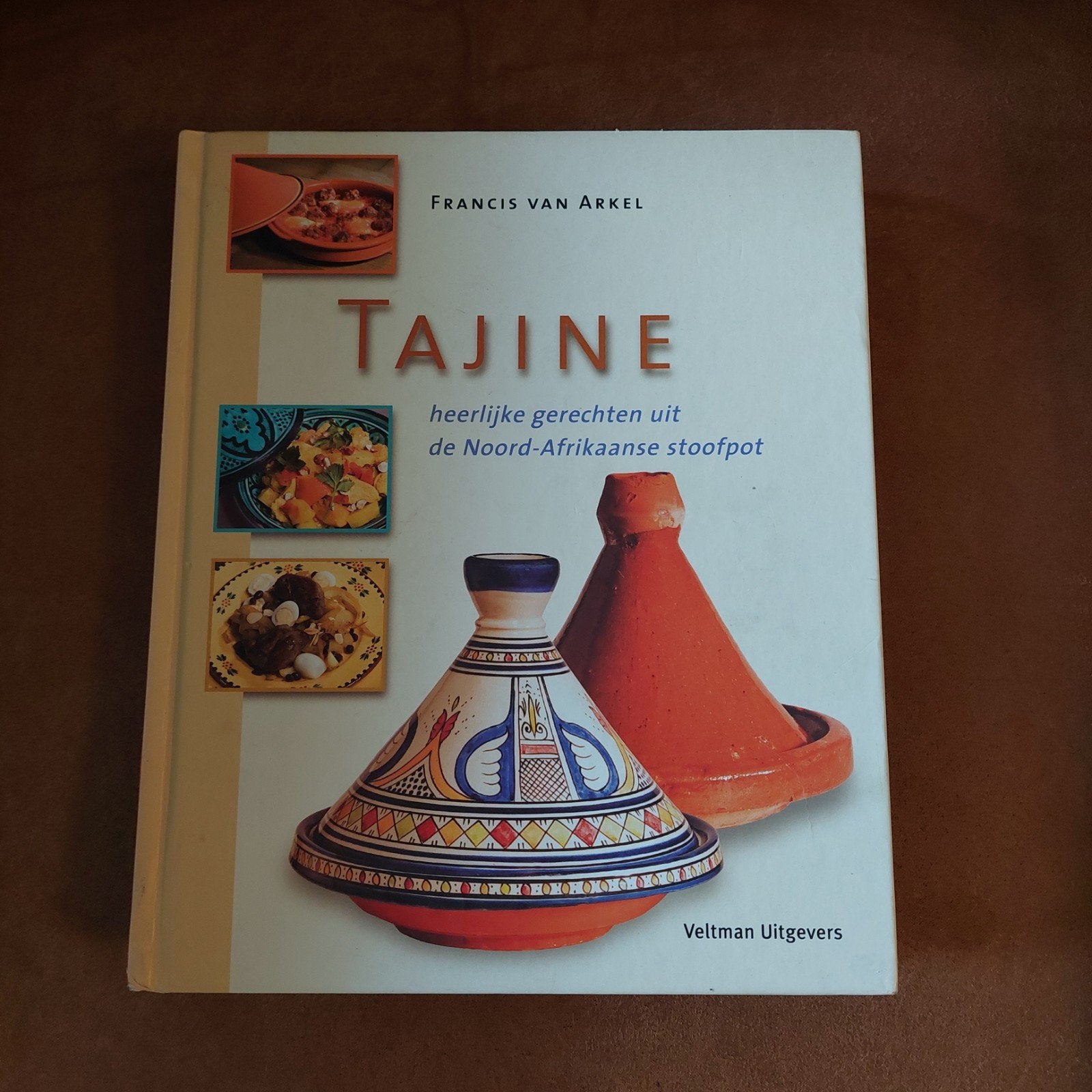 Tajine: Heerlijke gerechten uit de Noord-Afrikaanse stoofpot, Gelezen, Midden-Oosten en Marokko, Francis van Arkel, Ophalen of Verzenden