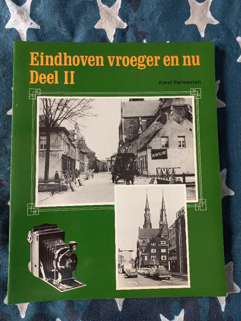 Eindhoven vroeger en nu Karel Vermeeren deel 2 fotoboek, Ophalen of Verzenden, Zo goed als nieuw