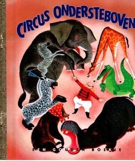 Een Gouden Boekje. Deel 38. Circus ondersteboven. NR1118, Boeken, Gelezen, Fictie algemeen, Verzenden, Jongen of Meisje