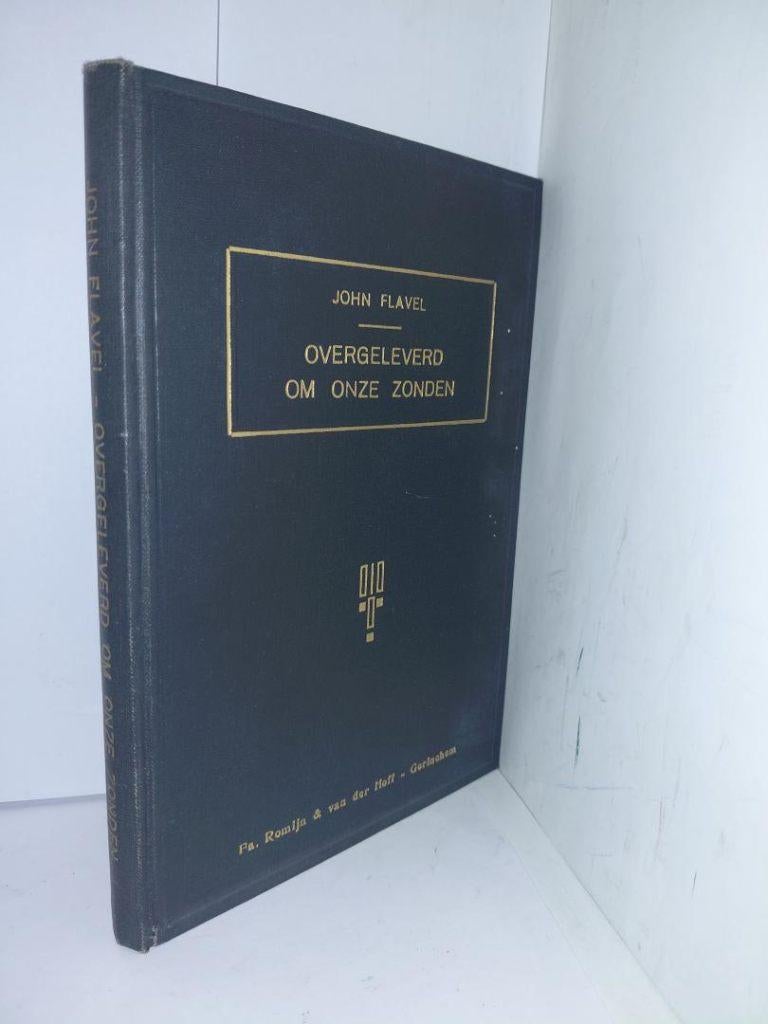 John Flavel: Overgeleverd om onze zonden., Boeken, Gelezen, Christendom | Protestants, Ophalen of Verzenden, John Flavel
