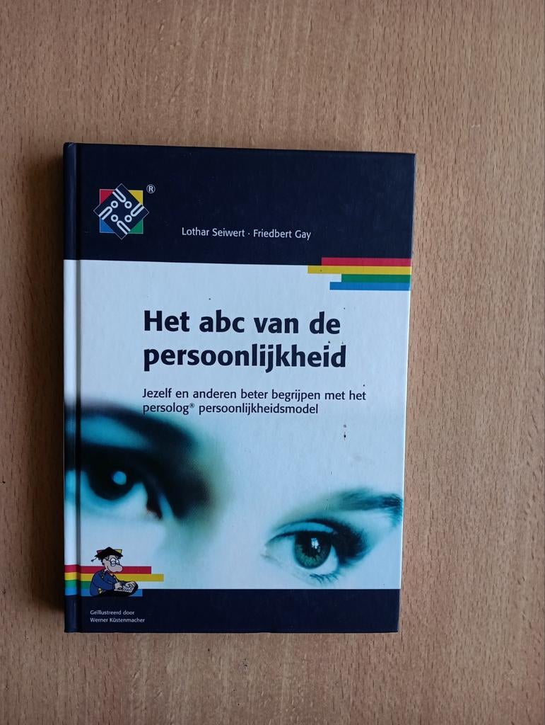 Het ABC van de persoonlijkheid Lothar Seiwert Friedbert Gay, Boeken, Ophalen of Verzenden, Zo goed als nieuw, Remko van der Drift