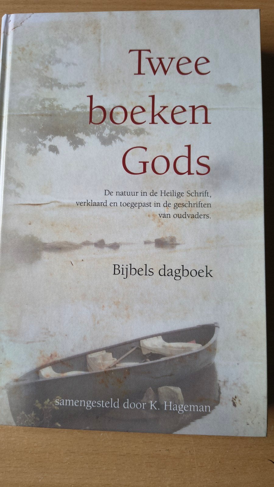 Twee boeken Gods. K Hageman, Christendom | Protestants, Ophalen of Verzenden, Zo goed als nieuw, K Hageman