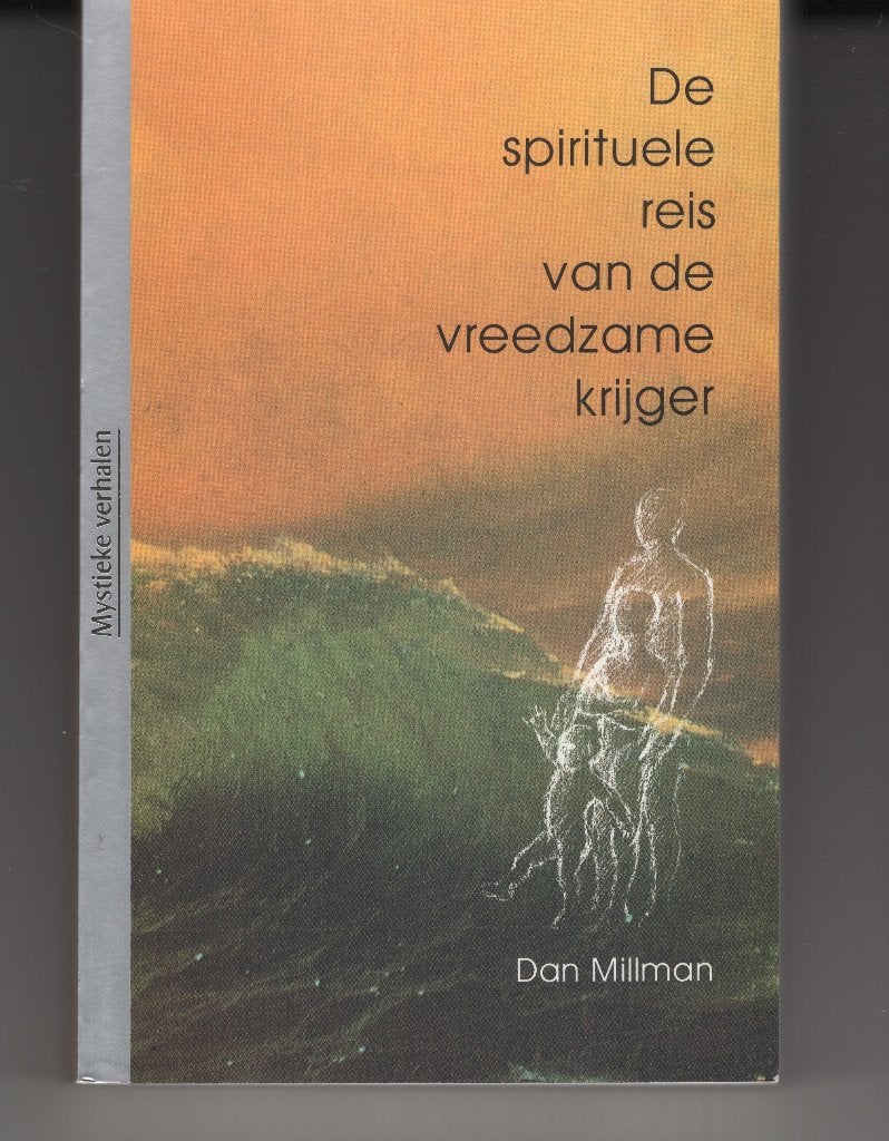 De spirituele reis van de vreedzame krijger Dan Millman, Boeken, Esoterie en Spiritualiteit, Ophalen of Verzenden, Gelezen, Spiritualiteit algemeen