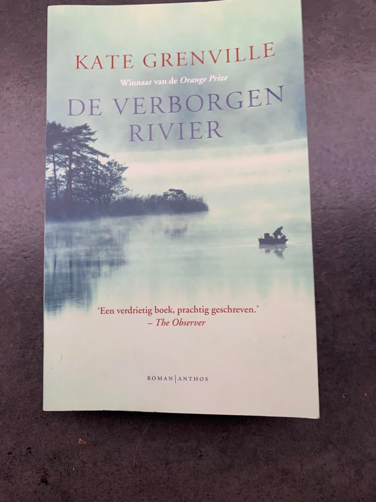 De verborgen rivier, Kate Grenville, Ophalen of Verzenden, Zo goed als nieuw