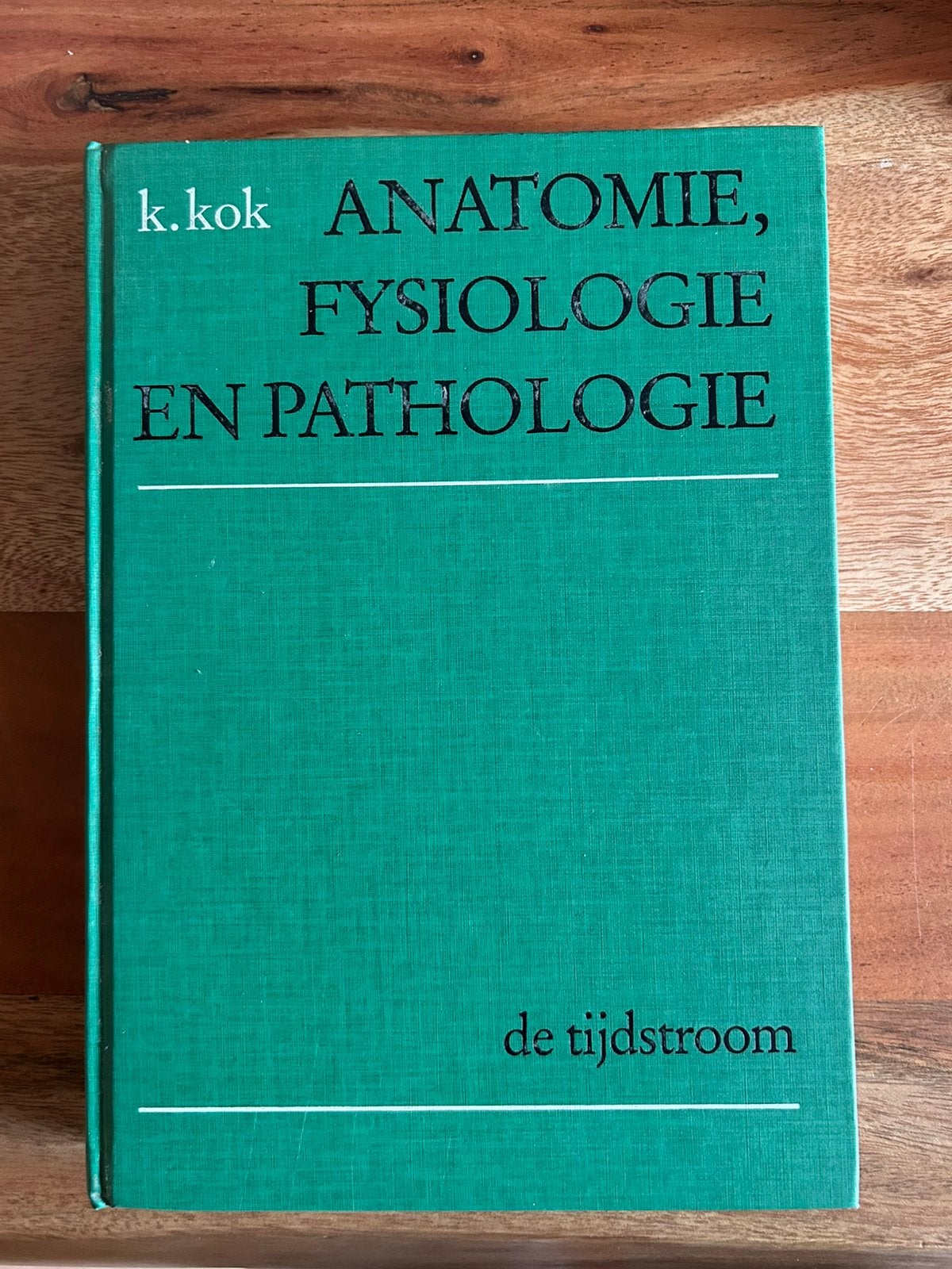 K. Kok - Anatomie, Fysiologie en Pathologie - De Tijdstroom, Boeken, Zo goed als nieuw, Beta, K. Kok, HBO