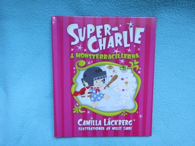 Zweeds kinderboek: Super-Charlie & monsterbacillerna, Ophalen of Verzenden, Zo goed als nieuw, Camilla Läckberg, Fictie algemeen