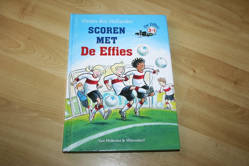 Vivian den Hollander - Scoren met De Effies (3in1), Boeken, Ophalen of Verzenden, Zo goed als nieuw, Fictie algemeen