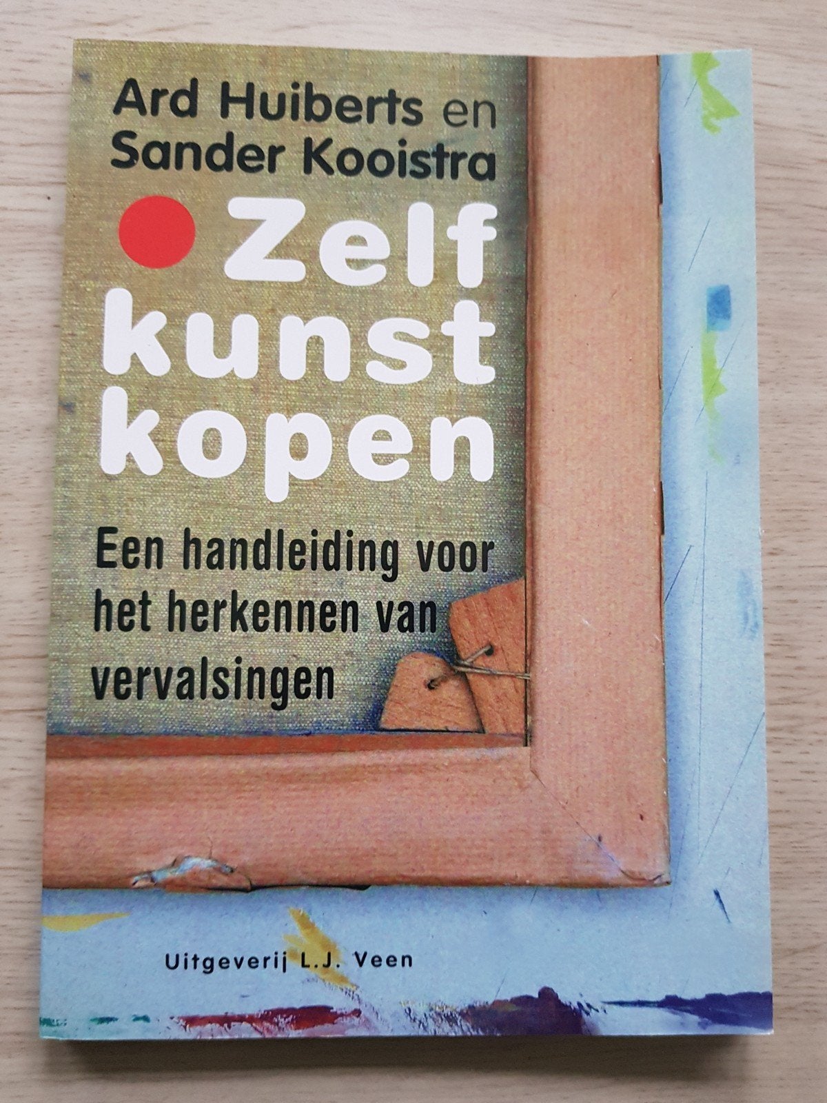 S. Kooistra - Zelf kunst kopen, Ophalen of Verzenden, Zo goed als nieuw, S. Kooistra; A. Huiberts