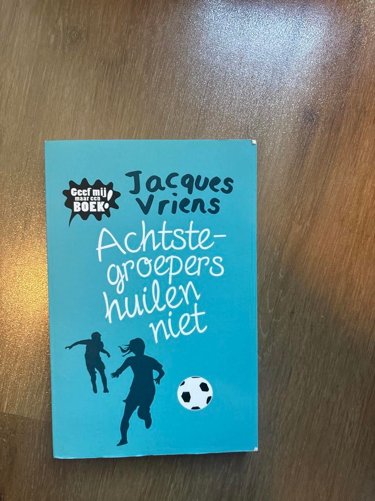 Jacques Vriens - Achtste-groepers huilen niet, Boeken, Kinderboeken | Jeugd | 10 tot 12 jaar, Ophalen of Verzenden, Gelezen, Jacques Vriens