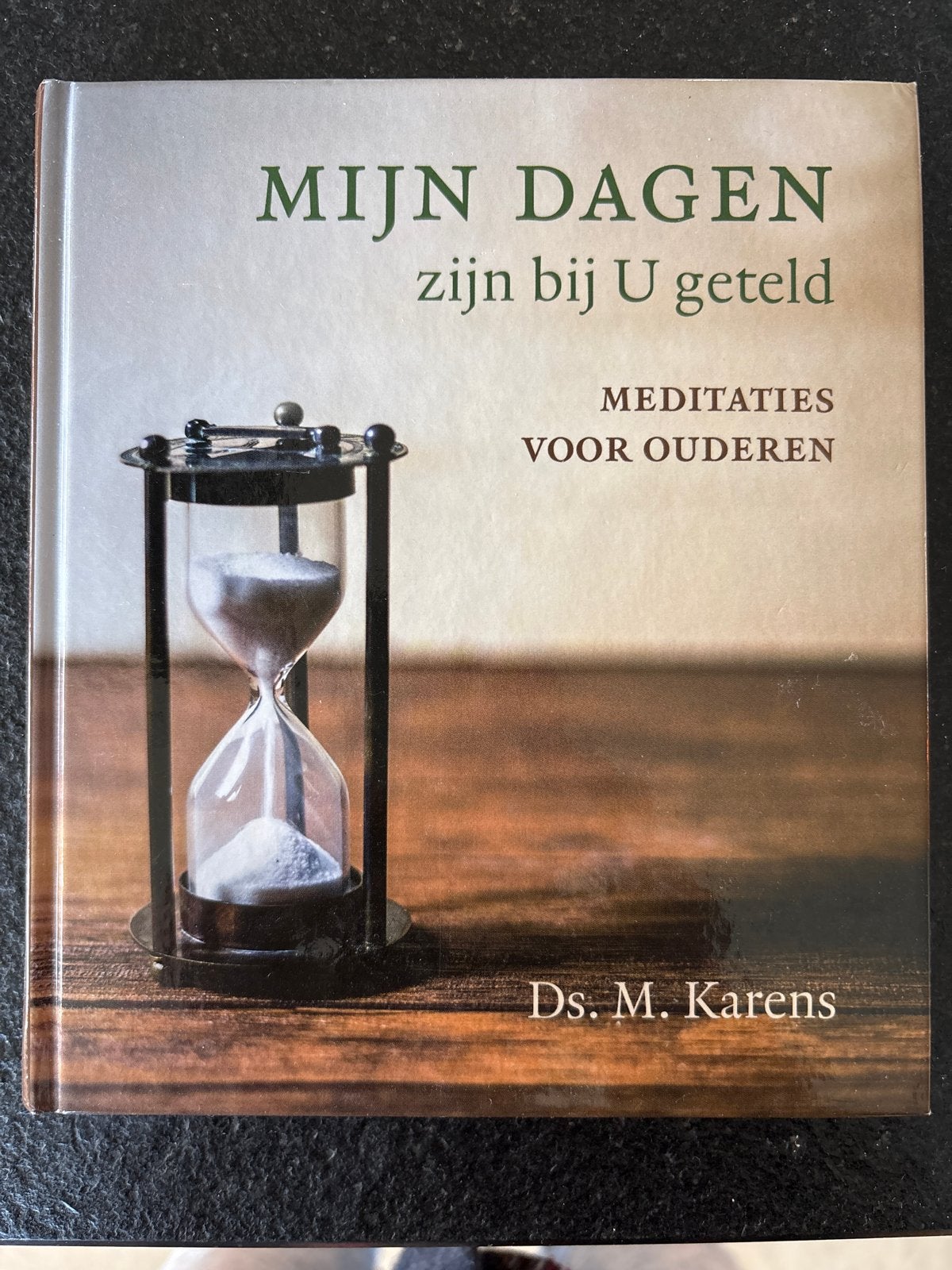 Mijn Dagen zijn bij U geteld - Meditaties voor ouderen, Ophalen of Verzenden, Zo goed als nieuw, Christendom | Protestants