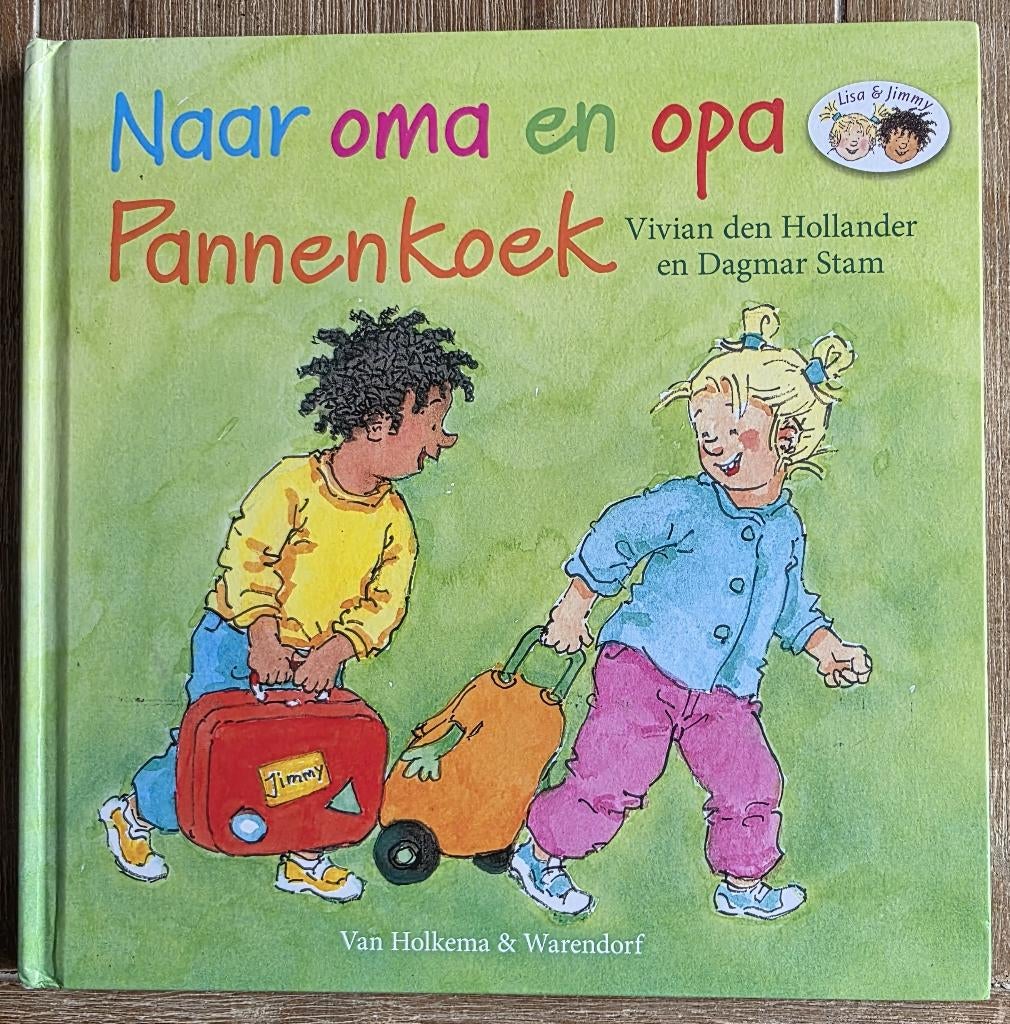 Naar Opa en Oma Pannenkoek - Lisa en Jimmy - Den Hollander, Fictie algemeen, Jongen of Meisje, Vivian den Hollander, Ophalen of Verzenden