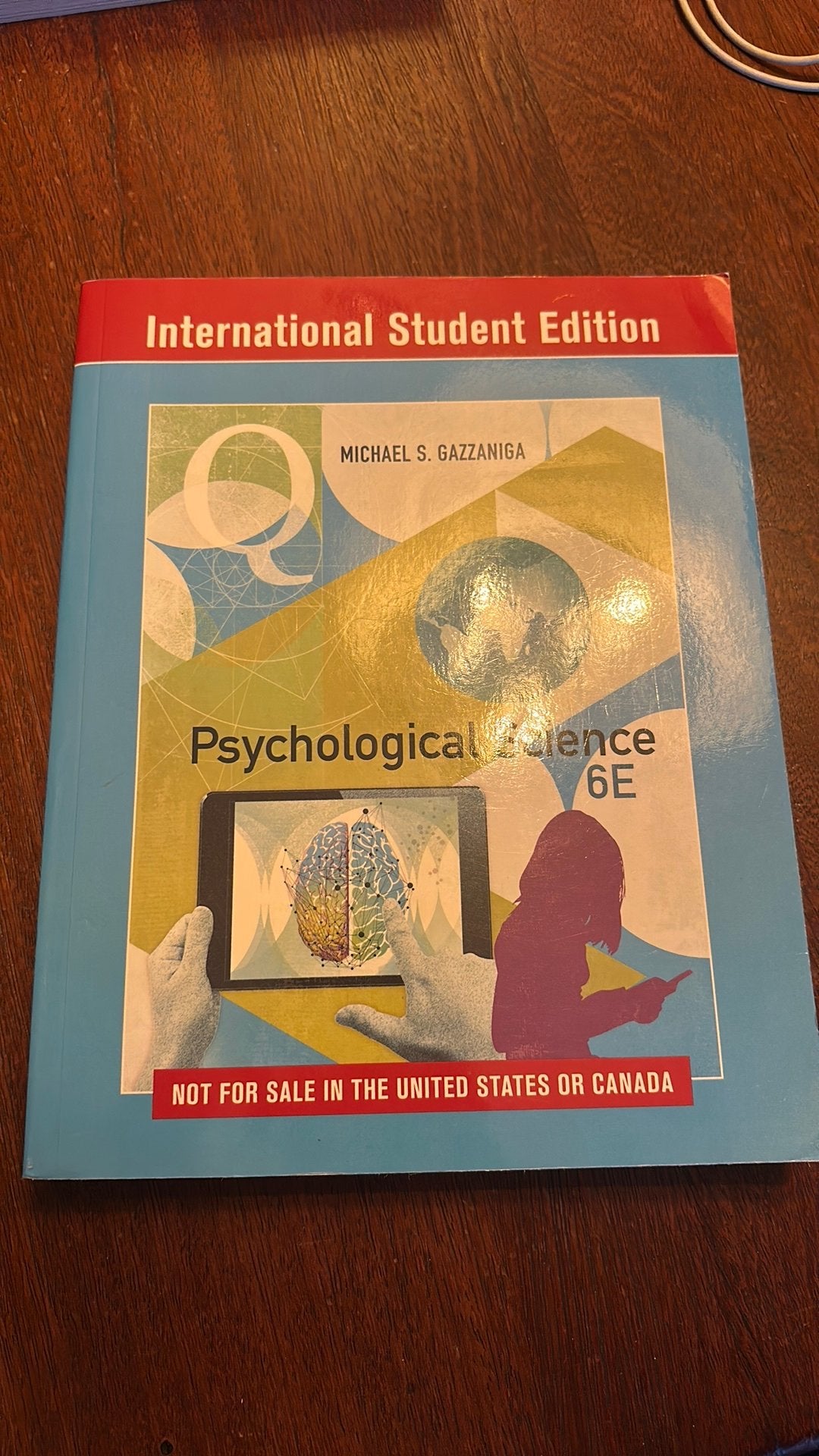 Psychological Science 6th Edition, Michael S. Gazzaniga, Boeken, Ophalen of Verzenden, Zo goed als nieuw, Overige niveaus