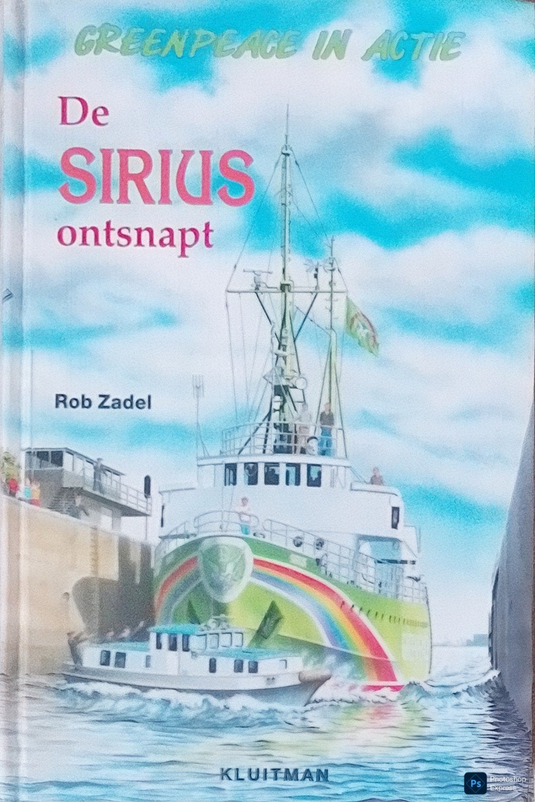 Greenpeace In Actie De Sirius Ontsnapt, Boeken, Gelezen, Rob Zadel., Ophalen of Verzenden, Fictie